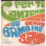 Gerry Vinile 7" 45 giri Canzone Per Te / Da Bambino / KappaO – ES20146 Nuovo
