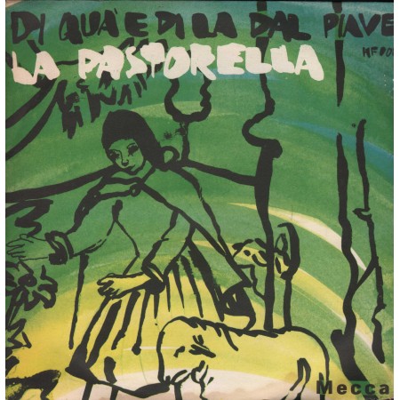 Nico Rio Vinile 7" 45 giri Di Qua Di La Del Piave / La Pastorella / HF008 Nuovo