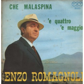 Enzo Romagnoli Vinile 7" 45 giri Che Mala Spina - 'E Quatto 'E Maggio / 9020 Nuovo