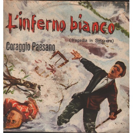 Franco Trincale Vinile 7" 45 giri L'inferno Bianco / Coraggio Paesano / NP1572 Nuovo