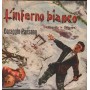 Franco Trincale Vinile 7" 45 giri L'inferno Bianco / Coraggio Paesano / NP1572 Nuovo