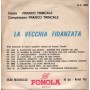 Franco Trincale Vinile 7" 45 giri La Vecchia Fidanzata / Fonola – NP1851 Nuovo