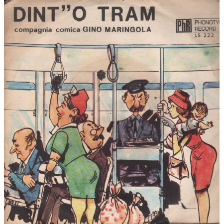 Gino Maringola Vinile 7" 45 giri Dint''o Tram / 'A Tumbulella / LS222 Nuovo