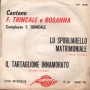Trincale Vinile 7" 45 giri Spogliarello Matrimoniale / Il Tartaglione Innamorato / NP1578