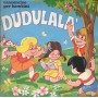 Daniela, Maria Teresa, I Sanremini Vinile 7" 45 giri Dudulalà / Il Piccolo Naviglio / S561