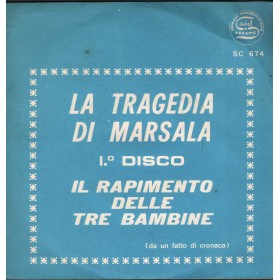 Turi Vinile 7" 45 giri La Tragedia Di Marsala I Disco, Il Rapimento / Said – SC674 Nuovo