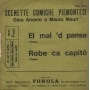 G. Amerio, M. Mauri Vinile 7" 45 giri El Mal 'D Pansa / Robe Ca Capito / NP1777 Nuovo