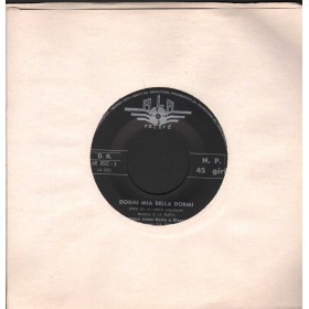 Anna E Katia Vinile 7" 45 giri Dormi Mia Bella Dormi / Moretto / ALA – AR0532 Nuovo
