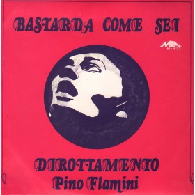 Pino Flamini Vinile 7" 45 giri Bastarda Come Sei / Dirottamento / M1533 Nuovo