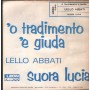 Lello Abbati Vinile 7" 45 giri 'O tradimento 'E Giuda / Suora Lucia / AW41 Nuovo