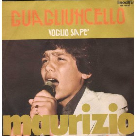 Maurizio Vinile 7" 45 giri Voglio Sape' / Guagliuncello / Lineavis – NPV033 Nuovo