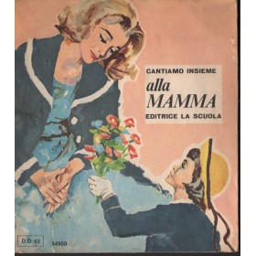 Le Voci Bianche Di Renata Cortiglioni Vinile 7" 45 giri Alla Mamma / DD62 Nuovo