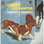 Boys Group ‎Vinile 7" 45 giri Jhonny Il Bassotto / Papaveri E Papere / LSN1019 Nuovo
