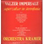 Orchestra Kramer LP Vinile Valzer Imperiale / Supervalzer In Stereofonia / LP125