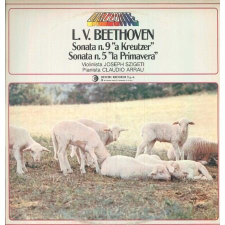 Beethoven, Szigeti, Arrau LP Vinile Sonata N.9, A Kreutzer, N.5 La Primavera / OCL16158