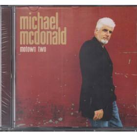 Michael McDonald CD Motown Two / Motown – 602498678947 Sigillato