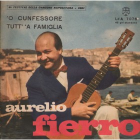 Aurelio Fierro ‎Vinile 7" 45 giri O Cunfessore / Tutt  A famiglia / Durium – LdA7076 Nuovo