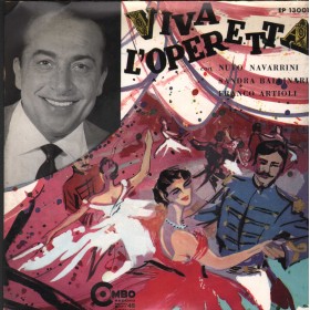 Navarrini, Ballinari, Artioli Vinile 7" 45 giri Viva L'Operetta / EP13001 Nuovo