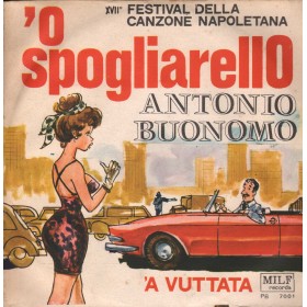Antonio Buonomo Vinile 7" 45 giri 'O Spogliarello / 'A Vuttata / PB7001 Nuovo