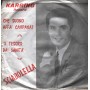 Sciabolella ‎Vinile 7" 45 giri Che Suono Affa' Campana / O Tesoro Da Sanita' / K301 Nuovo