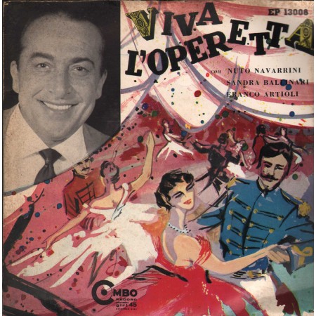 Navarrini, Ballinari, Artioli Vinile 7" 45 giri Viva L'Operetta / EP13006 Nuovo