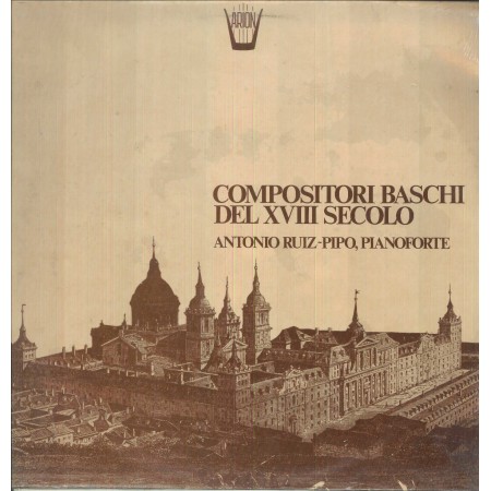 Antonio Ruiz-Pipo LP Vinile Compositori Baschi Del XVIII Secolo / Arion ‎– ARN417 Sigillato