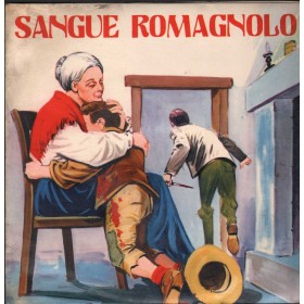 Uncnown Artist ‎Vinile 7" 45 giri Sangue Romagnolo,1, 2 Parte / N39 Nuovo