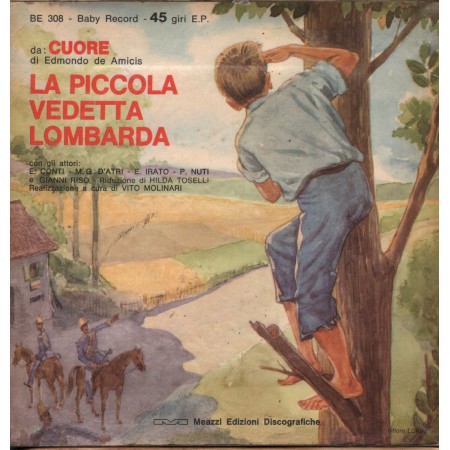 Uncnown Artist ‎Vinile 7" 45 giri La Piccola Vedetta Lombarda / Il Piccolo Scrivano Fiorentino