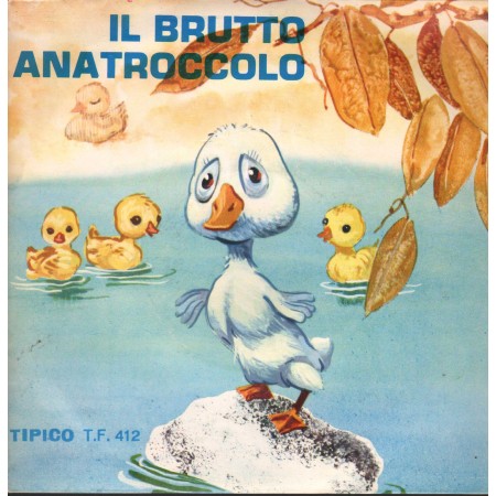 Achille Dolai Vinile 7" 45 giri Il Brutto Anatroccolo / Tipico – TF412 Nuovo