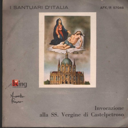 Fierro Complesso E Coro Siliciu Vinile 7" 45 giri Invocazione Alla SS. Vergine Di Castelpetroso