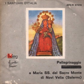 Aurelio Fierro ‎Vinile 7" 45 giri Pellegrinaggio SS. Del Sacro Cuore Di Novi Velia / AFKR57015