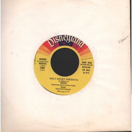 Maria Vittoria Febbi ‎Vinile 7" 45 giri La Storia Di Heidi / Disneyland ‎– DSP322 Nuovo
