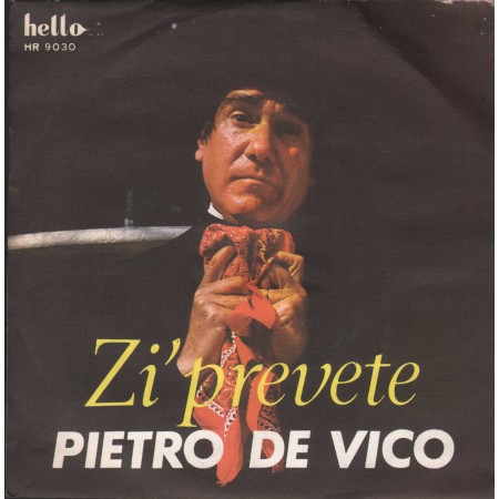 Pietro De Vico ‎Vinile 7" 45 giri Zi' Prevete / Lucrezia / Hello Records – HR3003 Nuovo