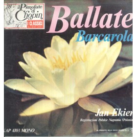 Chopin, Ekier LP Vinile Ballate / Barcarola / Ricordi – XAP4103 Nuovo