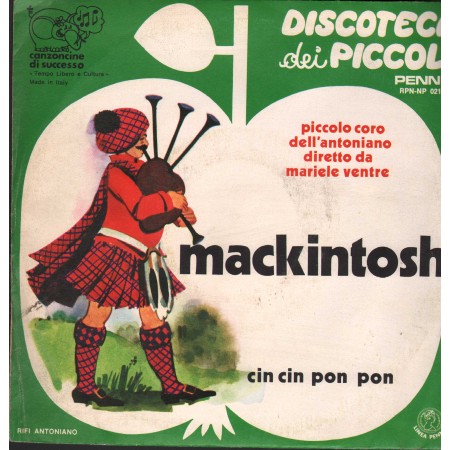 Coro Antoniano, M.Ventre Vinile 7" 45 giri Mackintosh / Cin Pom / RPNNP02164