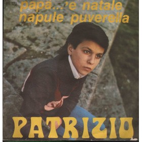 Patrizio Vinile 7" 45 giri Papà E' Natale / Napule Puverella / Junghans – BR179 Nuovo