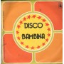 Boys Group Vinile 7" 45 giri Disco Bambina / Giro Girotondo / LS – LSN1055 Nuovo