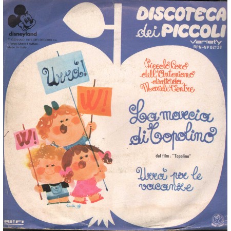 Coro Antoniano, M. Ventre Vinile 7" 45 giri La Marcia Di Topolino / RPNNP02128