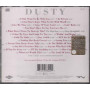 Dusty Springfield  CD Dusty (The Very Best Of ) Nuovo Sigillato 0731453834521