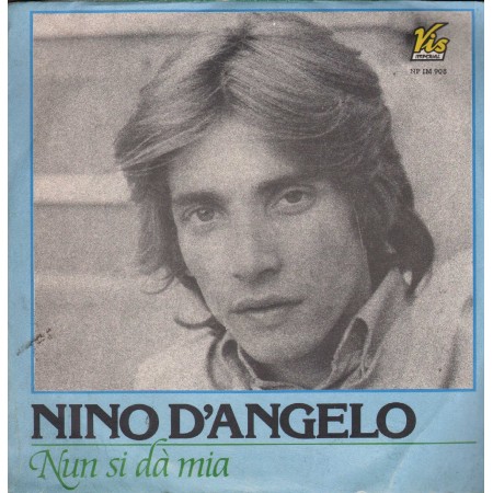 Nino D'Angelo Vinile 7" 45 giri Nun Si Dà Mia / Scurdammece / Vis – NPIM908 Nuovo