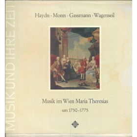 Haydn, Gassmann, Wagenseil LP Vinile Musik Im Wien Maria Theresias / SAWT9475A