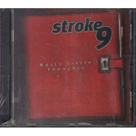 Stroke 9  CD Nasty Little Thoughts Nuovo Sigillato 0601215315721
