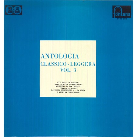Various ‎LP Vinile Antologia Classico - Leggera Vol. 3 / Fontana ‎– 6736008 Nuovo