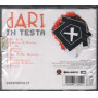 Dari CD In Testa  Nuovo Sigillato 5099964734521