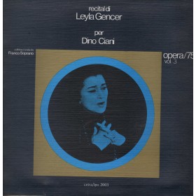 Leyla Gencer LP Vinile Recital Per Dino Ciani Op., 75 Vol. 3 / Cetra – LPO2003 Nuovo