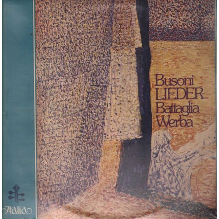 Busoni, Battaglia, Werba LP Vinile Lieder / Italia – ITL70042 Sigillato