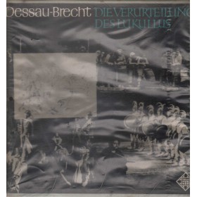 Dessau, Brecht LP Vinile Die Verurteilung Des Lukullus / SLT4309697B Sigillato