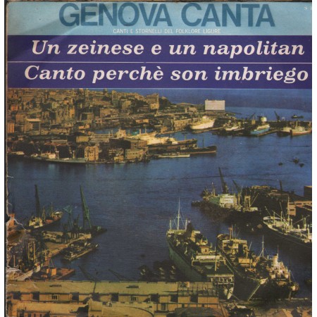 Unknown Artist Vinile 7" 45 giri Un Zeinse E Un Napolitan / Canto Perchè Son Imbriego / S80