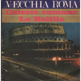 Unknown Artist Vinile 7" 45 giri Osterie Romane / La Balilla / Signal – S94 Nuovo