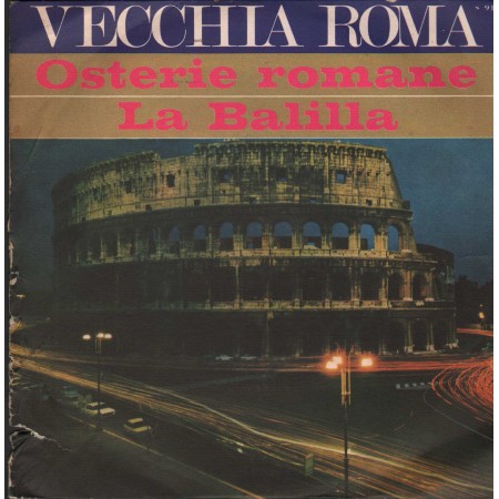 Unknown Artist Vinile 7" 45 giri Osterie Romane / La Balilla / Signal – S94 Nuovo
